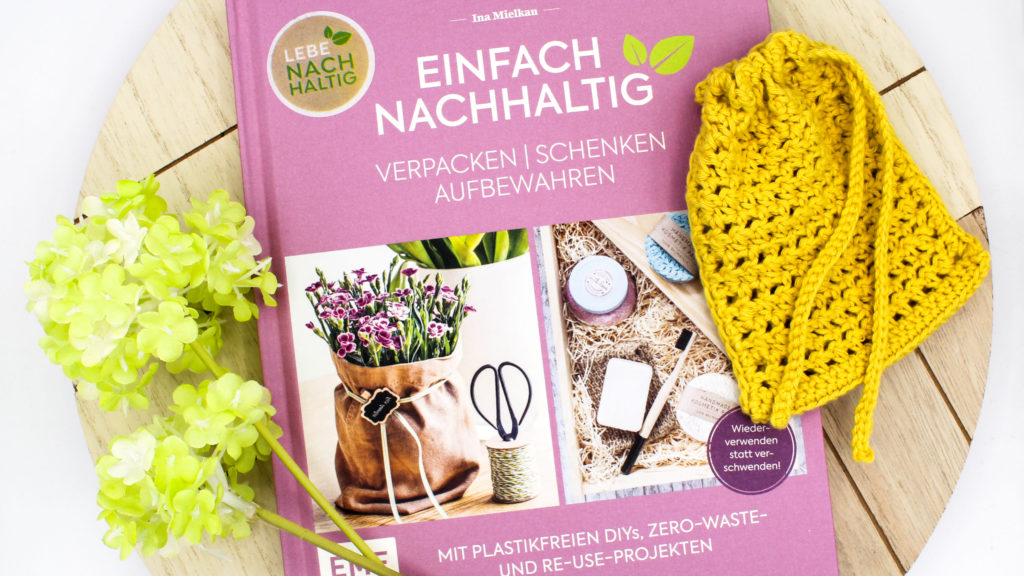 Rezension Einfach Nachhaltig Verpacken Schenken Aufbewahren Mielkau EMF Verlag