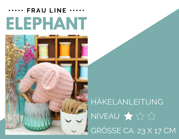 Frau Line Häkelanleitung Amigurumi Elefant 1