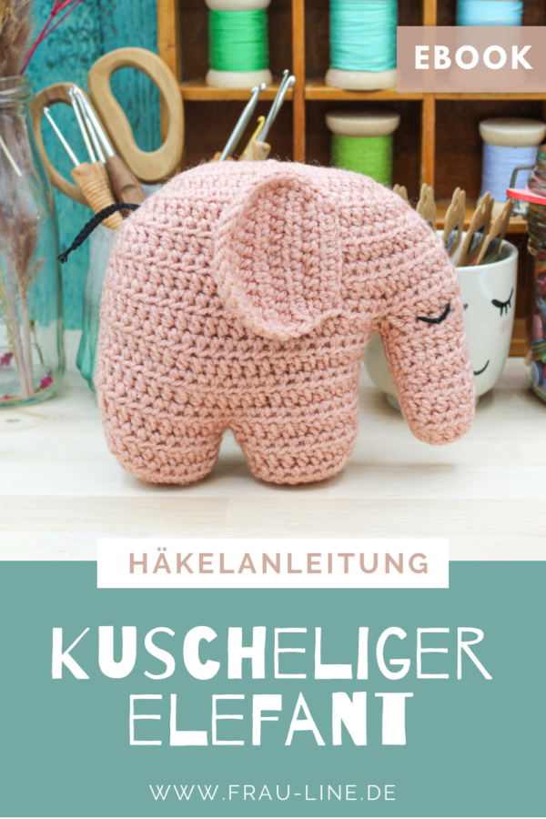 Frau Line Häkelanleitung Amigurumi Elefant Pin 1