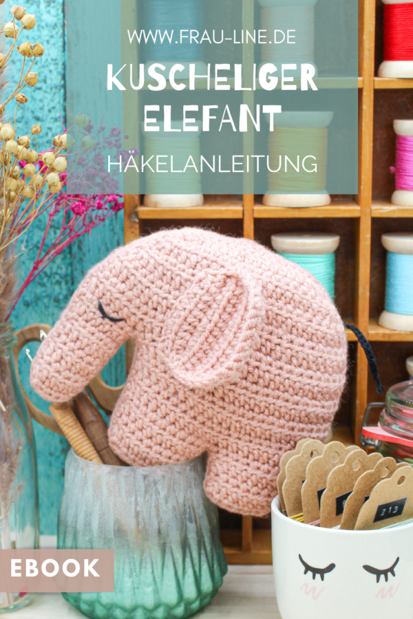 Frau Line Häkelanleitung Amigurumi Elefant Pin 2